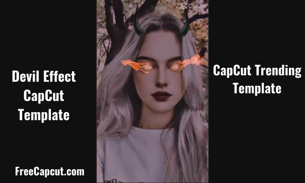 Devil Effect CapCut Template