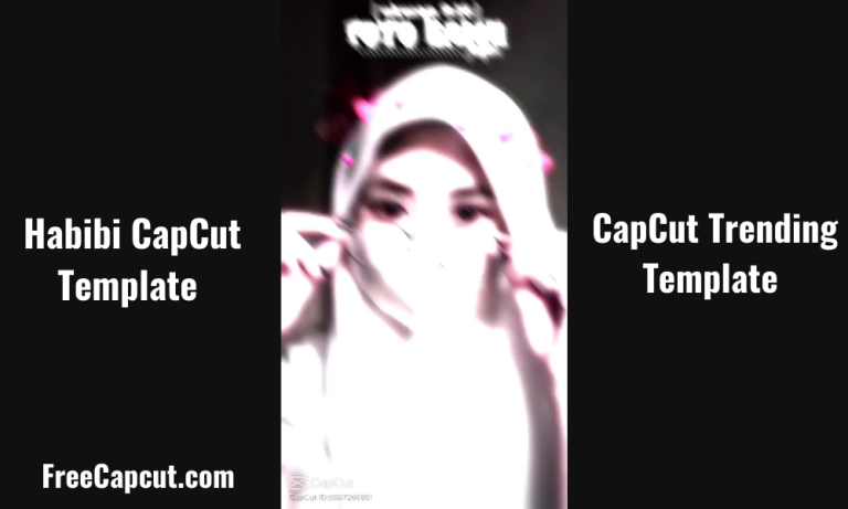 Habibi CapCut Template