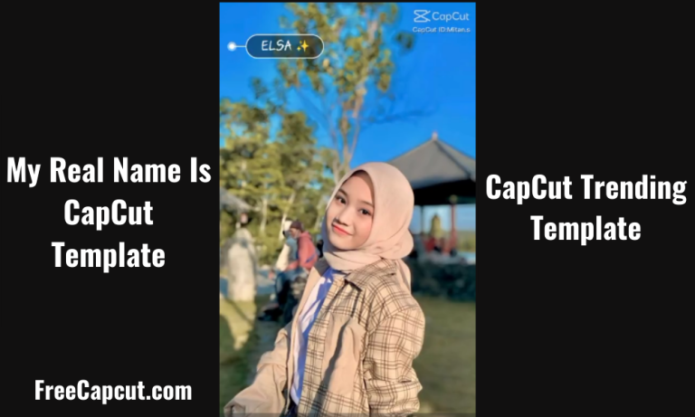 My Real Name Is CapCut Template Video |Trend Link 2024