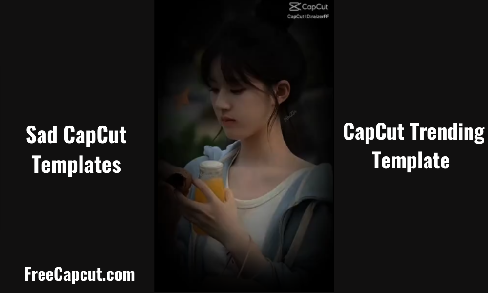 Sad CapCut Templates